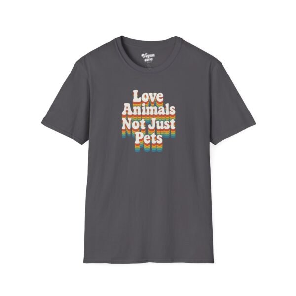 Love Animals, Not Just Pets Retro Rainbow Typography - Softstyle Cotton Unisex Tee