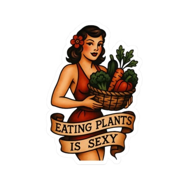 Eating Plants Is Sexy Pin-Up Sticker - Vintage Vegan Flash Tattoo