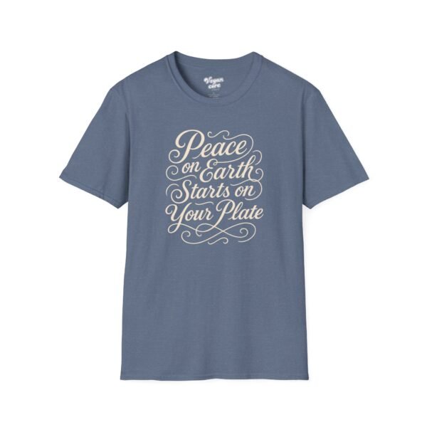 Peace on Earth Starts on Your Plate Elegant Holiday Typography - Softstyle Cotton Unisex Tee