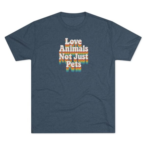 Love Animals, Not Just Pets Retro Rainbow Typography - Tri-Blend Unisex Tee