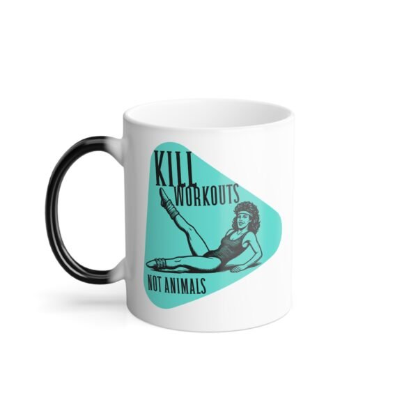 Kill Workouts, Not Animals Color Morphing Mug - 80s Vegan Fitness